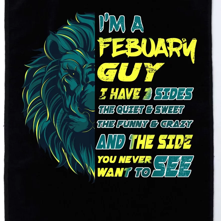 February Birthday Guy Has 3 Sides Sweet Funny Crazy Platinum Collection Golf Towel