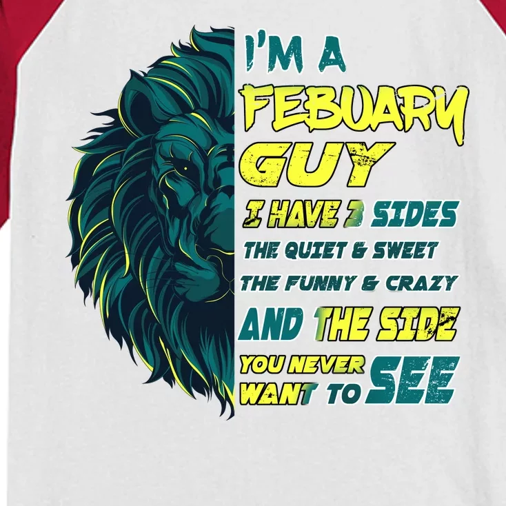 February Birthday Guy Has 3 Sides Sweet Funny Crazy Kids Colorblock Raglan Jersey