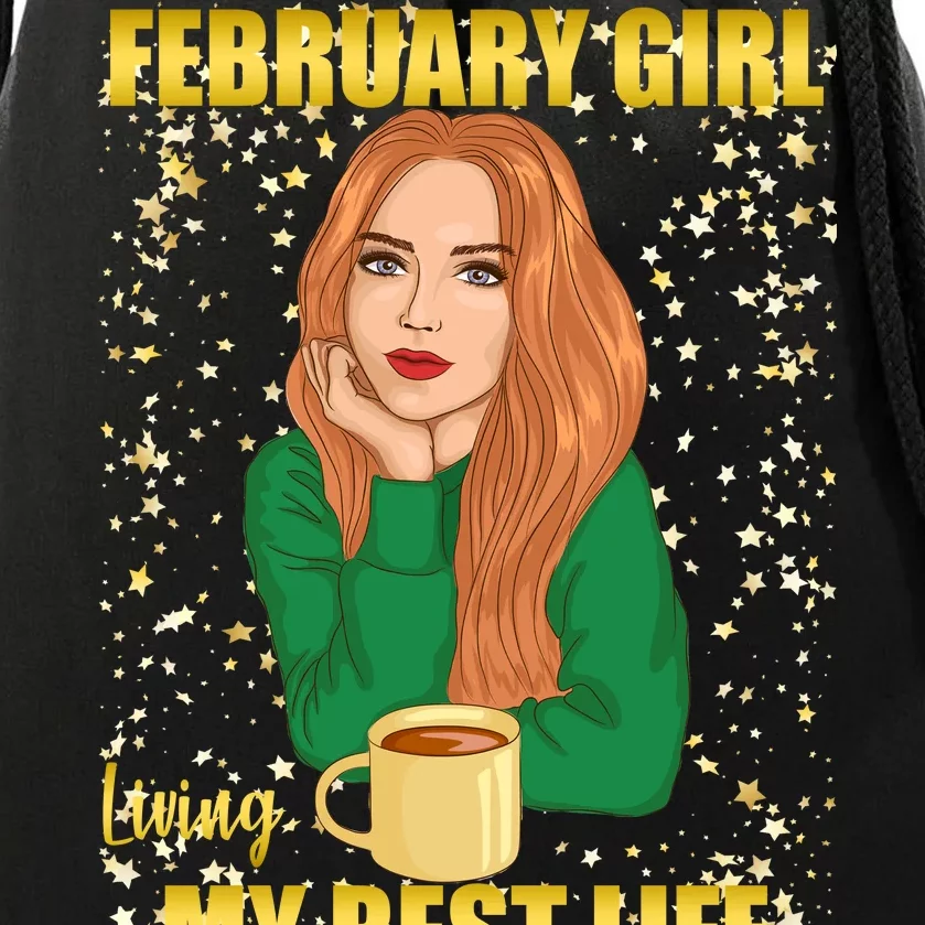 February Girl Living My Best Life Drawstring Bag