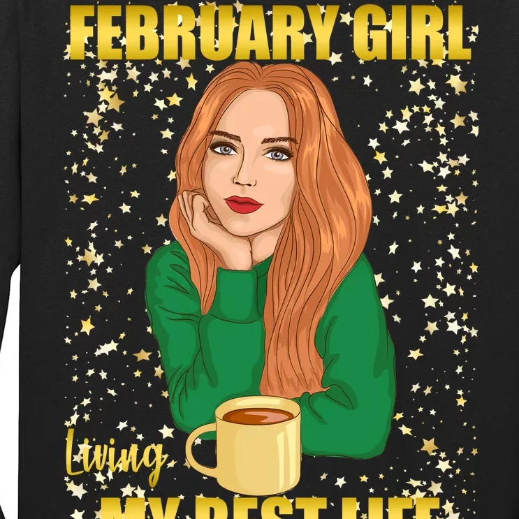 February Girl Living My Best Life Tall Long Sleeve T-Shirt