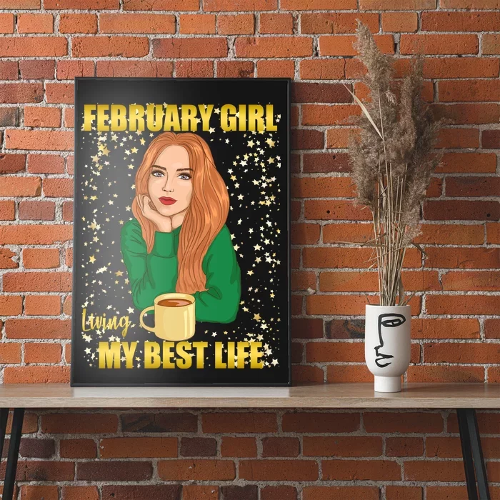 February Girl Living My Best Life Poster