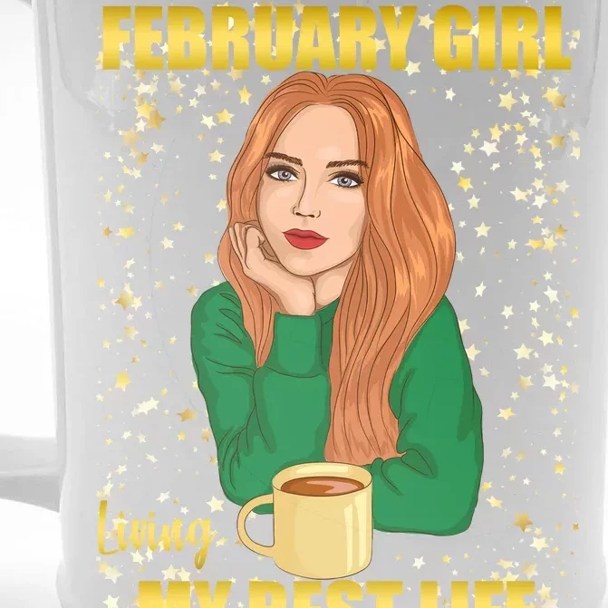 February Girl Living My Best Life Front & Back Beer Stein