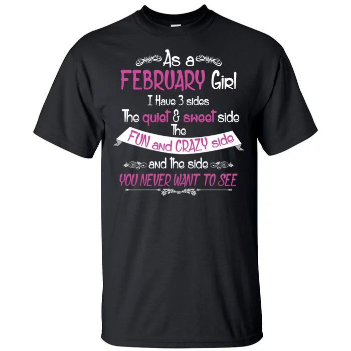 February Girl Sweet But Crazy Funny Birthday Tall T-Shirt