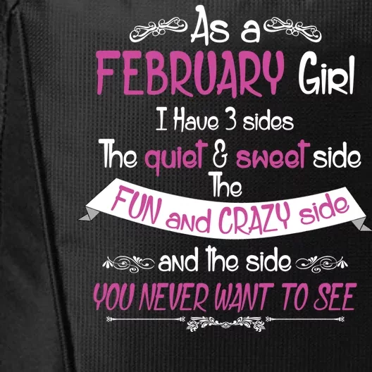 February Girl Sweet But Crazy Funny Birthday City Backpack