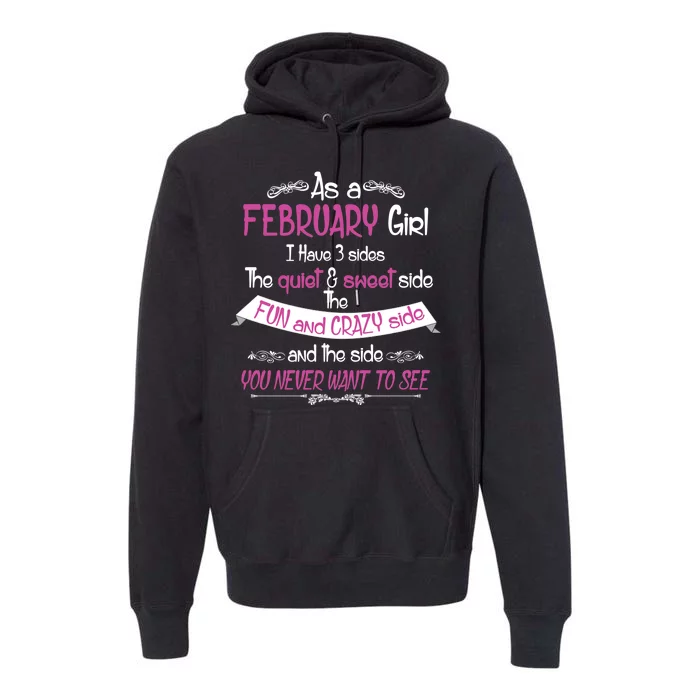 February Girl Sweet But Crazy Funny Birthday Premium Hoodie