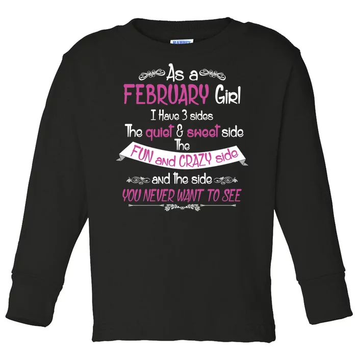 February Girl Sweet But Crazy Funny Birthday Toddler Long Sleeve Shirt