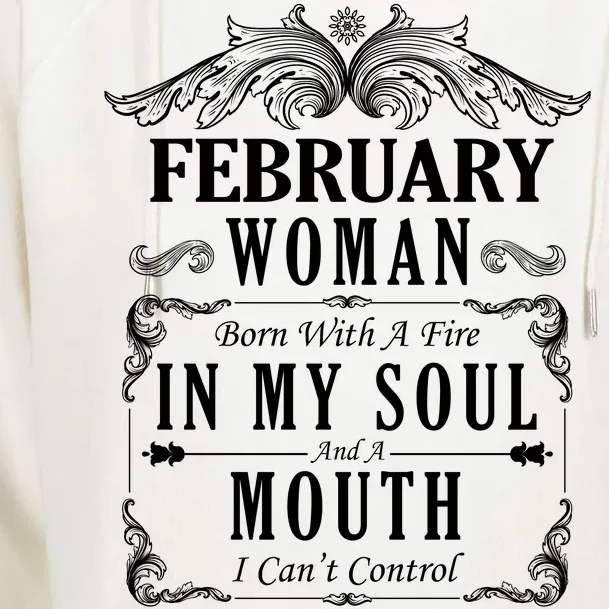 February Woman Funny Birthday Womens Funnel Neck Pullover Hood