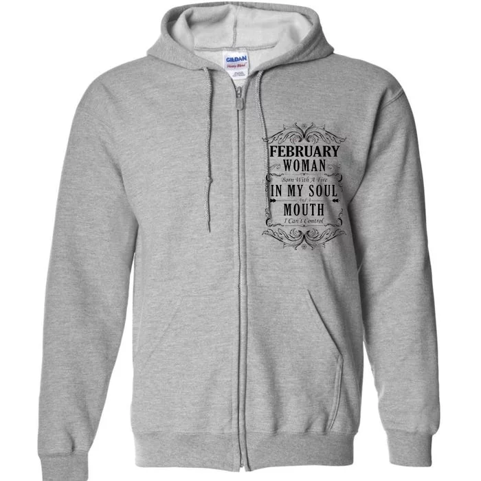 February Woman Funny Birthday Full Zip Hoodie