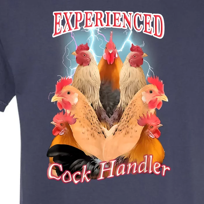 Funny Experienced Cock Handler Garment-Dyed Heavyweight T-Shirt