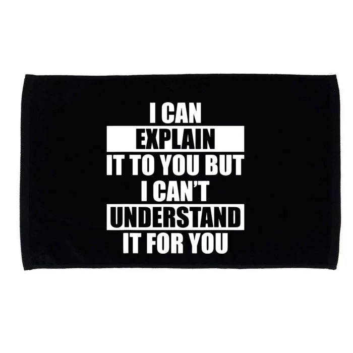 Funny Engineer Cant Understand It For You Tee Microfiber Hand Towel