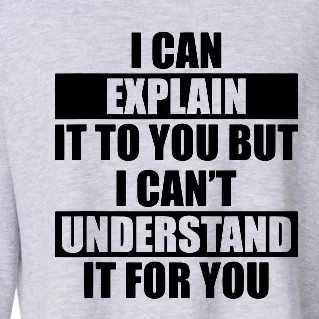 Funny Engineer Cant Understand It For You Tee Cropped Pullover Crew