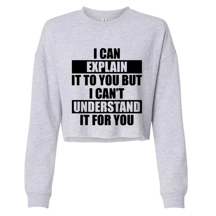 Funny Engineer Cant Understand It For You Tee Cropped Pullover Crew