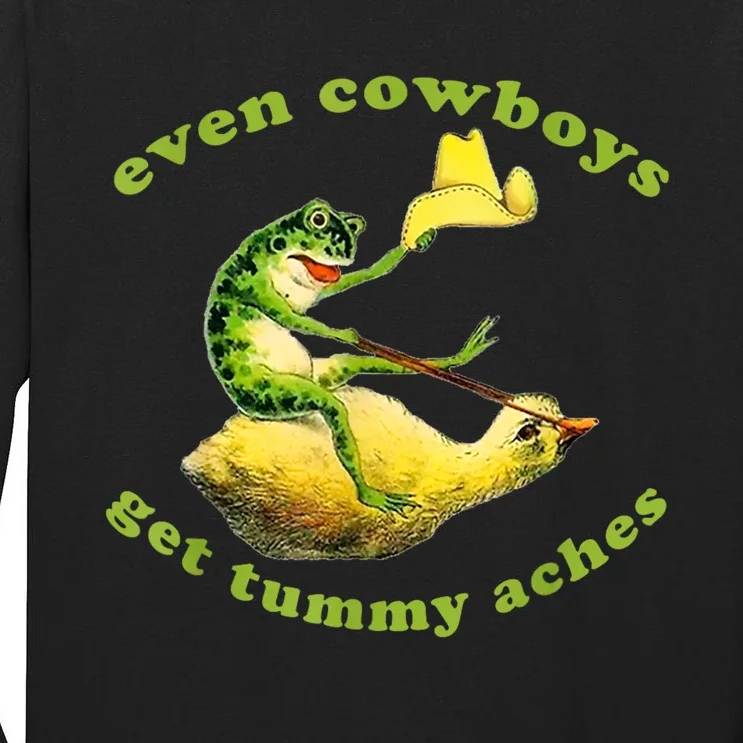 Funny Even Cowboys Get Tummy Aches Frog Cowboy Frog Gift Tall Long Sleeve T-Shirt