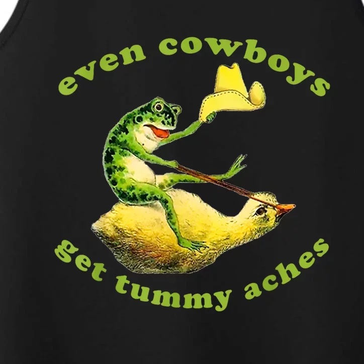 Funny Even Cowboys Get Tummy Aches Frog Cowboy Frog Gift Performance Tank