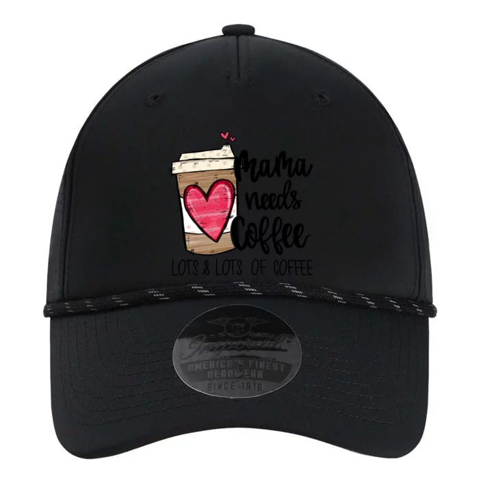 Funny Espresso Cute Coffee Heart Mama Needs Coffee Meaningful Gift Performance The Dyno Cap