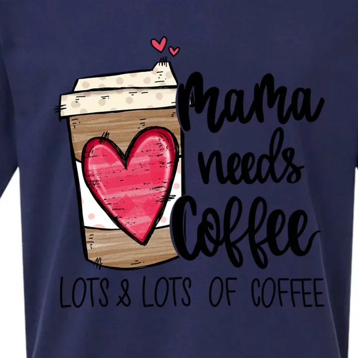 Funny Espresso Cute Coffee Heart Mama Needs Coffee Meaningful Gift Sueded Cloud Jersey T-Shirt