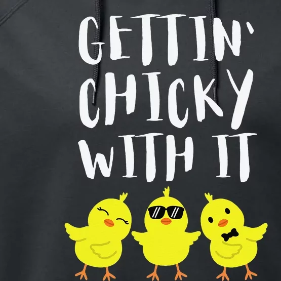 Funny Easter Chick Gettin Chicky With It Performance Fleece Hoodie