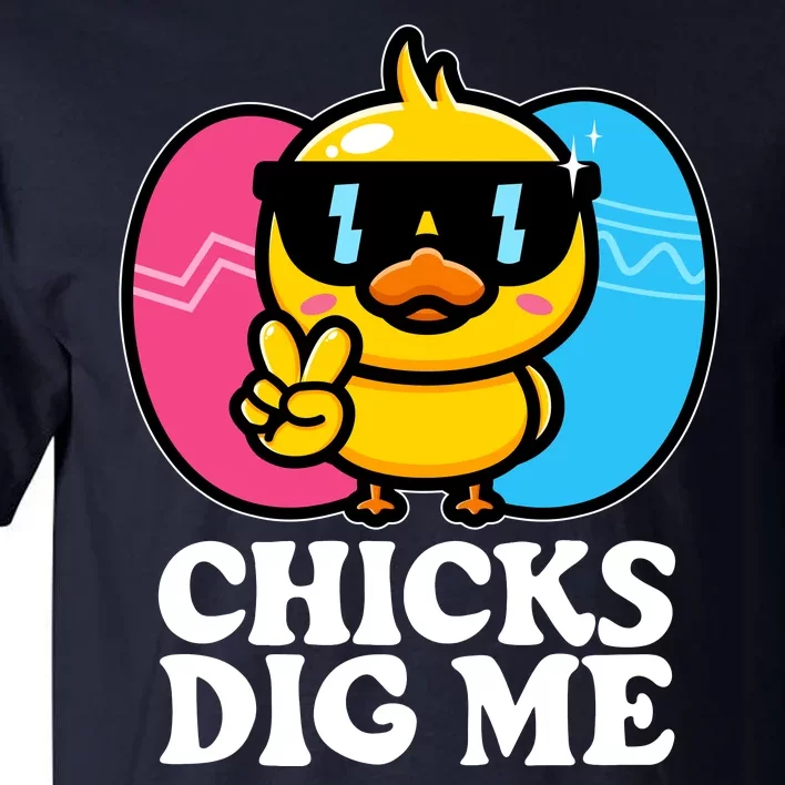 Funny Easter Chicks Dig Me Tall T-Shirt