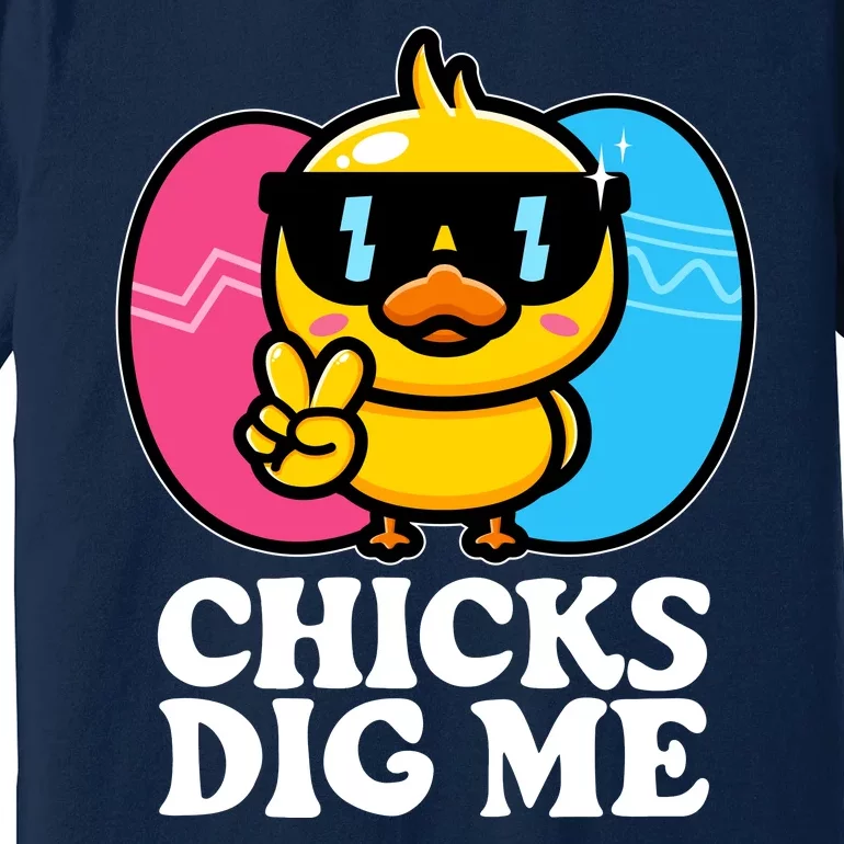 Funny Easter Chicks Dig Me Premium T-Shirt