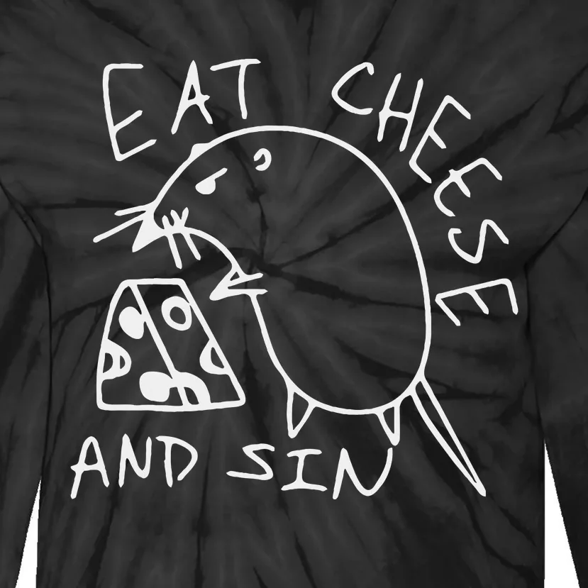 Funny Eat Cheese And Sin Novelty Street Tie-Dye Long Sleeve Shirt