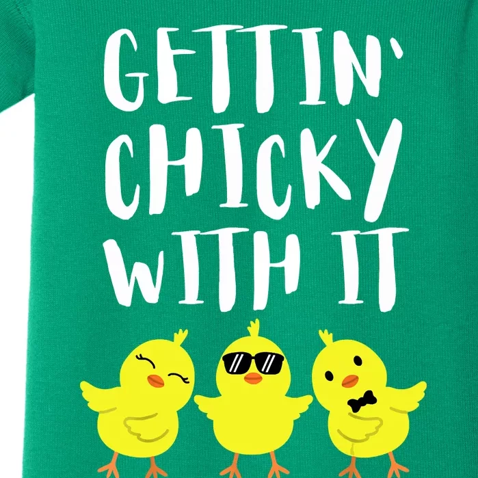 Funny Easter Chick Gettin Chicky With It Men Women Baby Bodysuit