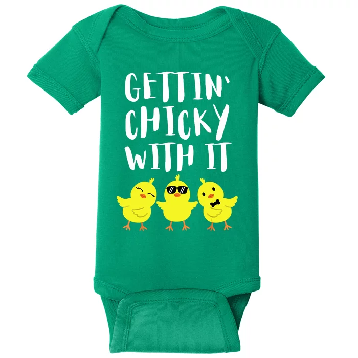 Funny Easter Chick Gettin Chicky With It Men Women Baby Bodysuit