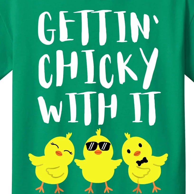 Funny Easter Chick Gettin Chicky With It Men Women Kids T-Shirt