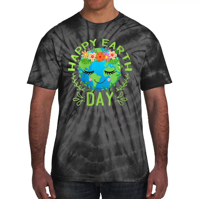 Funny Earth Day Quote Earth Cool Happy Earth Day Tie-Dye T-Shirt