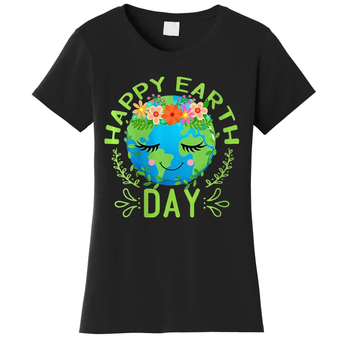 Funny Earth Day Quote Earth Cool Happy Earth Day Women's T-Shirt