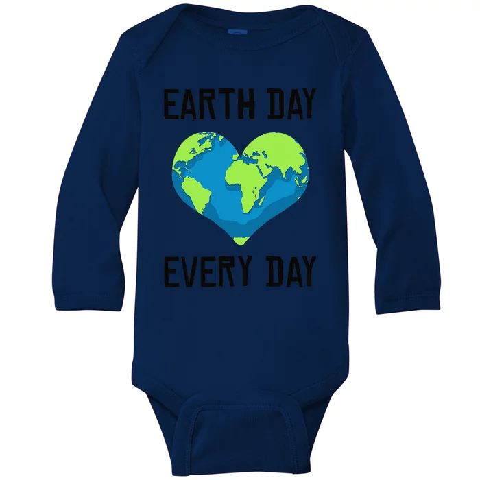 Funny Earth Day Every Day Gift For Environmental Women Baby Long Sleeve Bodysuit