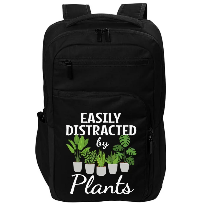 Funny Easily Distracted By Plants Succulent Gardening Garden Impact Tech Backpack