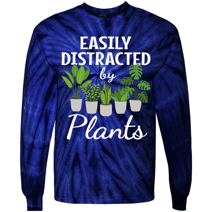 Funny Easily Distracted By Plants Succulent Gardening Garden Tie-Dye Long Sleeve Shirt