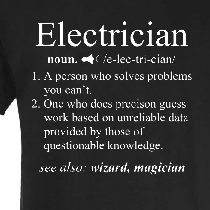 Funny Electrician Definition Electrical Engineer Gift Garment-Dyed Heavyweight T-Shirt