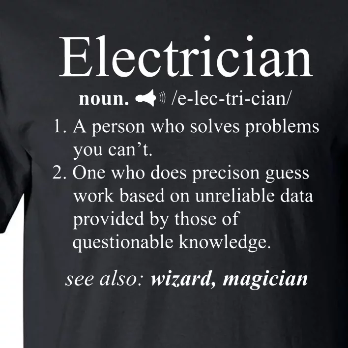 Funny Electrician Definition Electrical Engineer Gift Tall T-Shirt