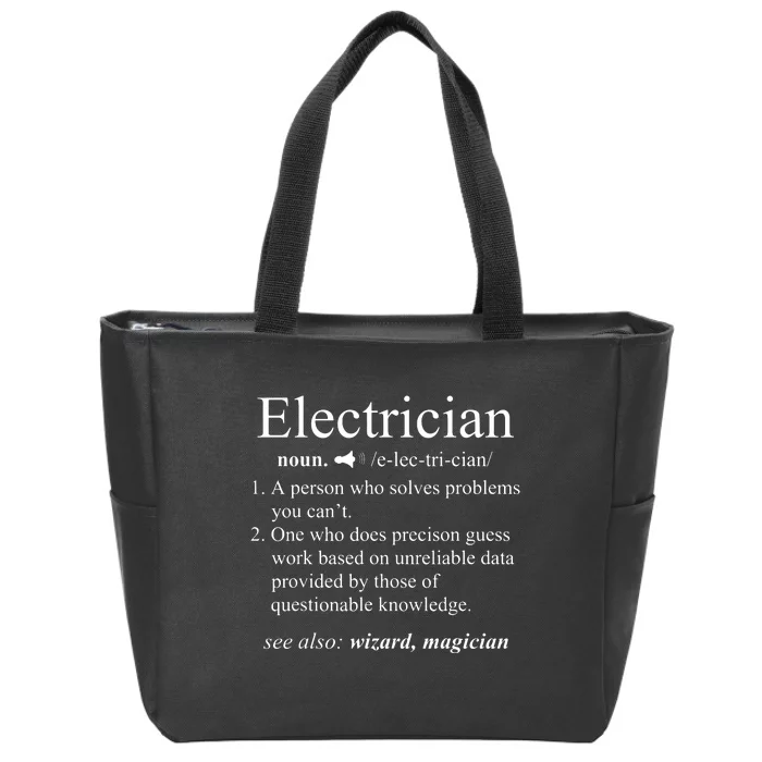 Funny Electrician Definition Electrical Engineer Gift Zip Tote Bag