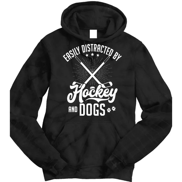 Funny Easily Distracted By Hockey And Dogs Lover Ice Hockey Gift Tie Dye Hoodie