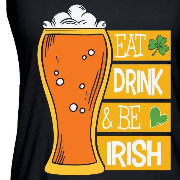 Funny Eat Drink And Be Irish Drinking Beer Ladies Essential Flowy Tank