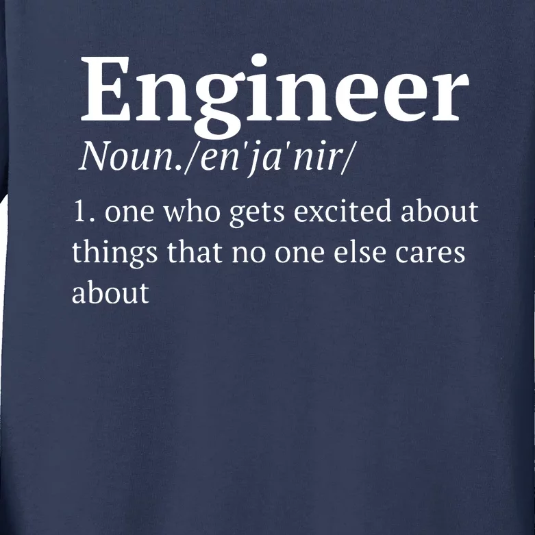 Funny Engineer Definition Kids Long Sleeve Shirt