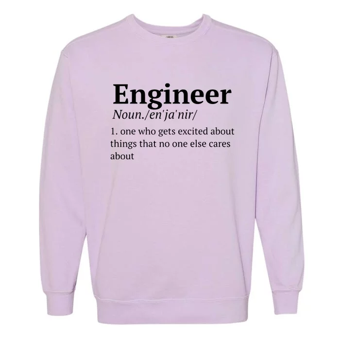 Funny Engineer Definition Garment-Dyed Sweatshirt