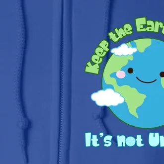 Funny Earth Day Keep The Earth Clean It's Not Uranus Meaningful Gift Full Zip Hoodie