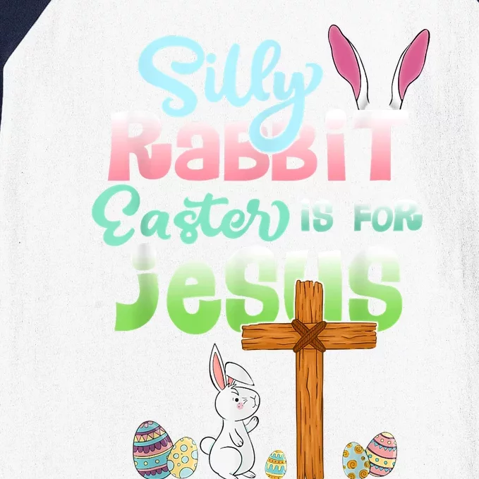 Funny Easter Day Silly Rabbit Easter Is For Jesus Christians Baseball Sleeve Shirt