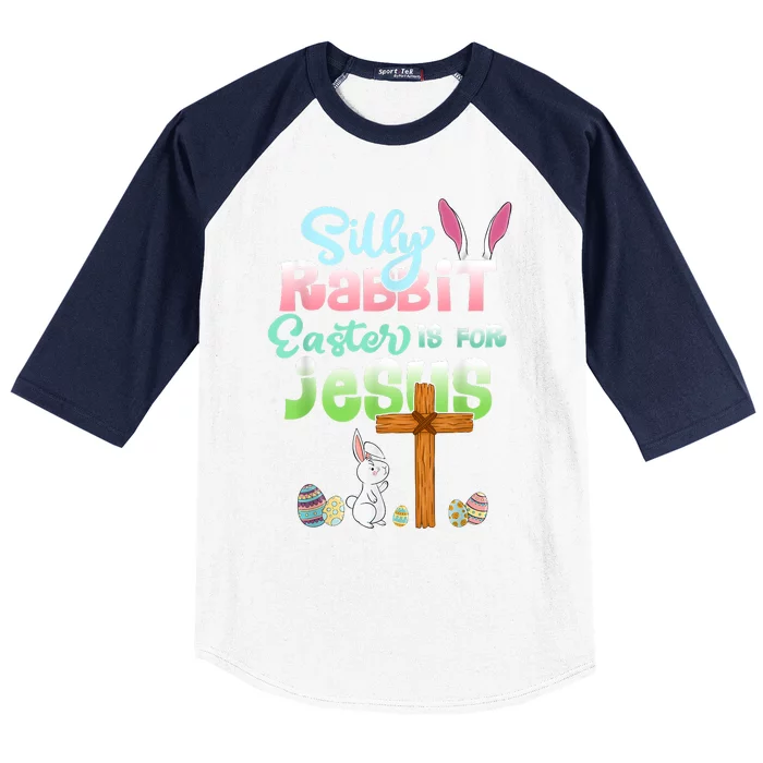 Funny Easter Day Silly Rabbit Easter Is For Jesus Christians Baseball Sleeve Shirt