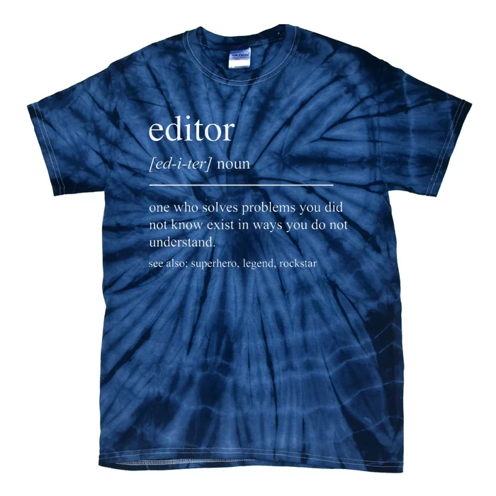 Funny Editor Definition Film Editor In Chief Video Editing Tie-Dye T-Shirt