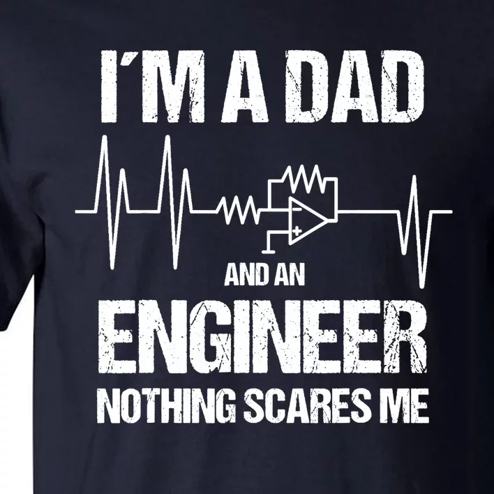 Funny Engineering Dad Electrical Engineer Tall T-Shirt