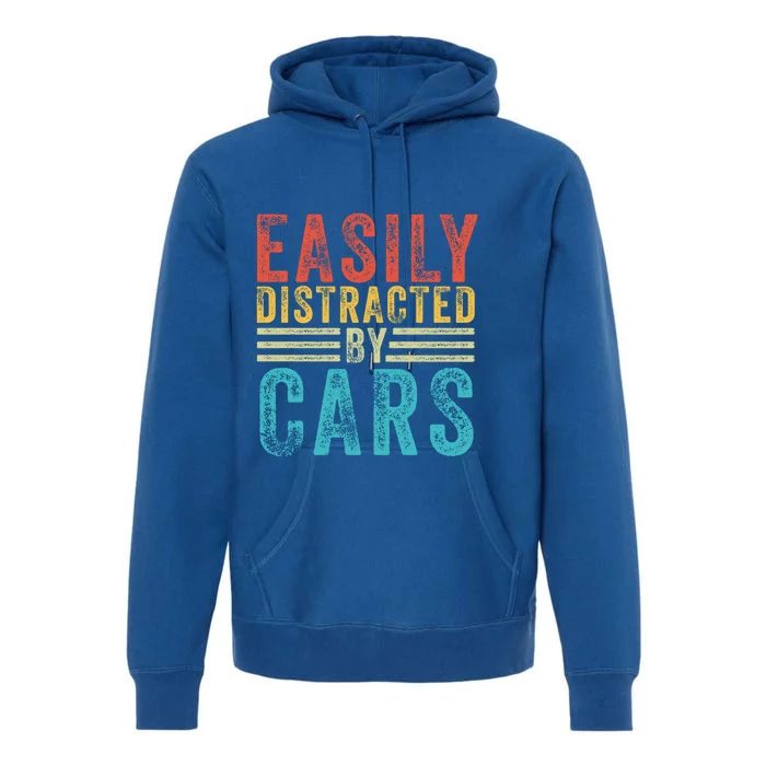 Funny Easily Distracted By Cars Auto Mechanic Racing Car Funny Gift Premium Hoodie