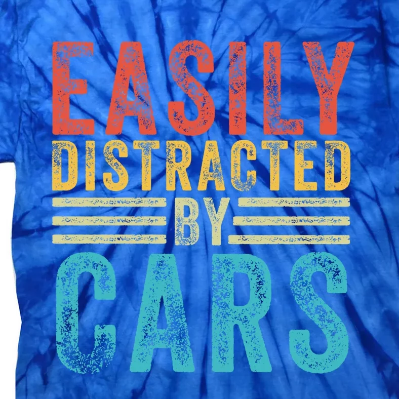 Funny Easily Distracted By Cars Auto Mechanic Racing Car Funny Gift Tie-Dye T-Shirt