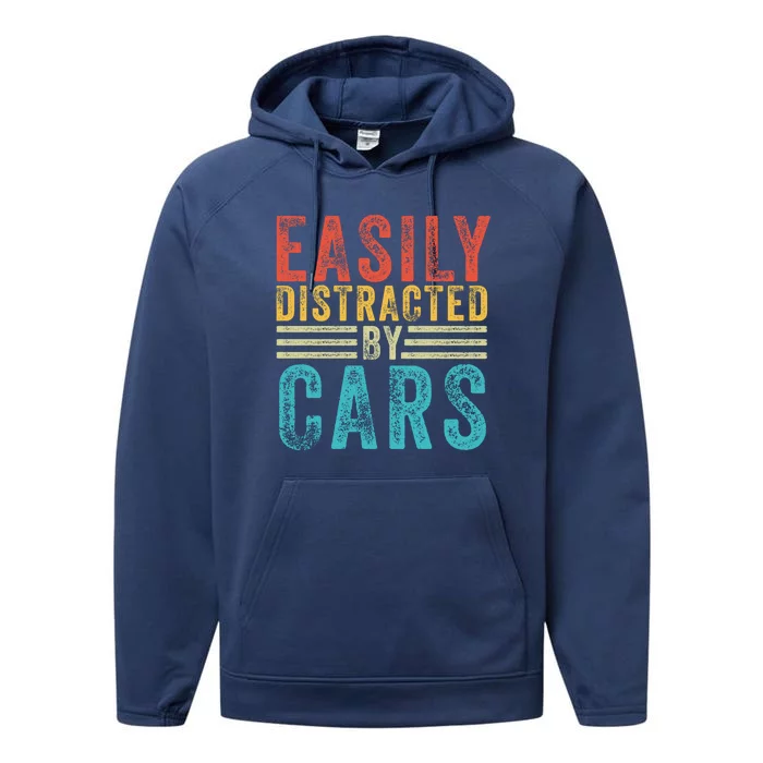 Funny Easily Distracted By Cars Auto Mechanic Racing Car Funny Gift Performance Fleece Hoodie