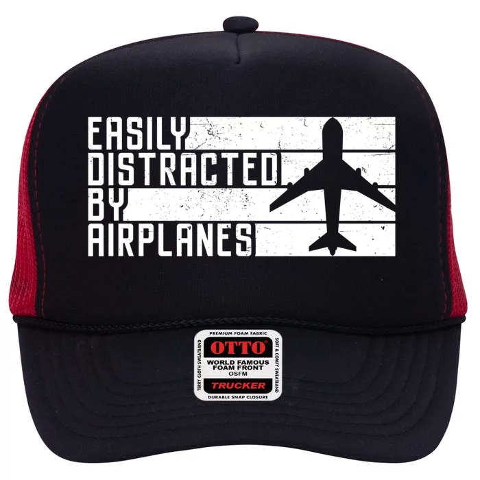 Funny Easily Distracted By Airplanes Aviation Pilot Plane Funny Gift High Crown Mesh Trucker Hat