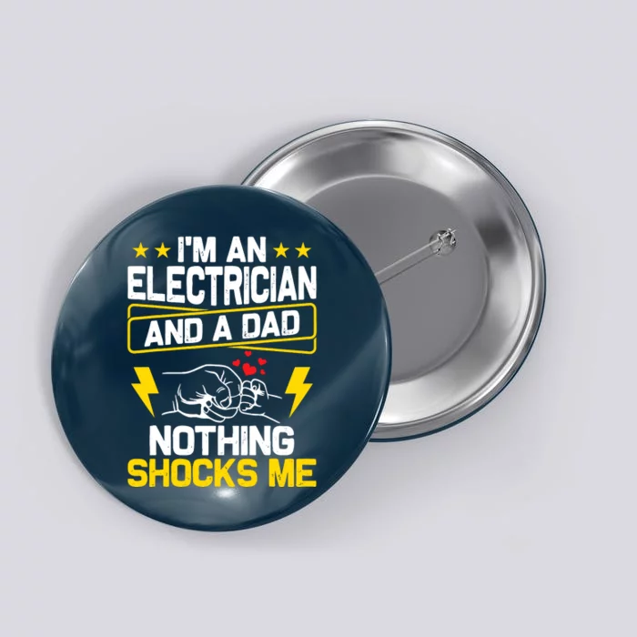 Funny Electrician Design For Dad Electrical Engineer Him Button