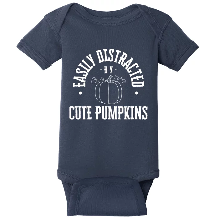 Funny Easily Distracted By Cute Pumpkins Fall Halloween Baby Bodysuit